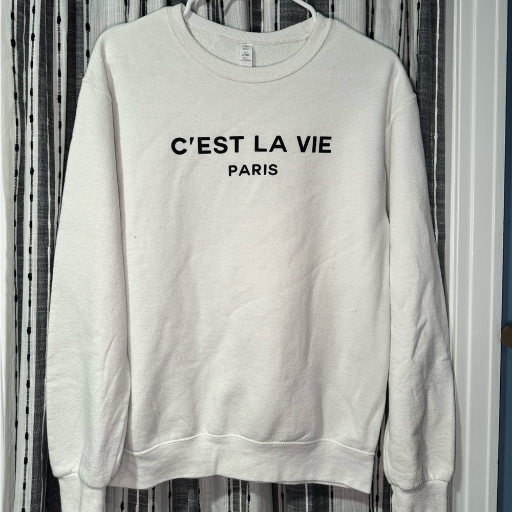 C’est la vie sweatshirt size small